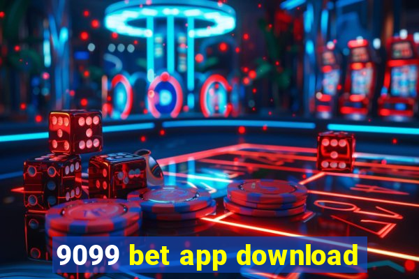 9099 bet app download